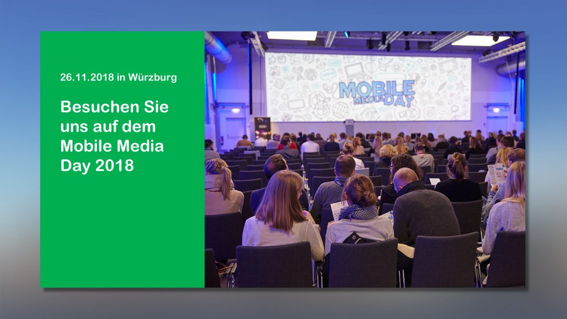 Mobile Media Day 2018 in Würzburg
